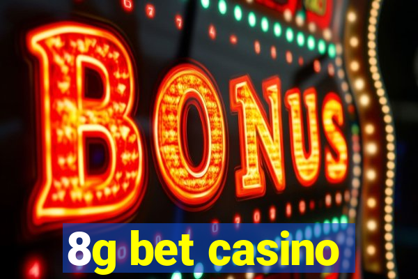 8g bet casino